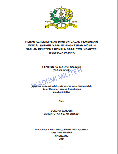 PERAN KEPEMIMPINAN DANTON DALAM PEMBINAAN MENTAL ROHANI GUNA MENINGKATKAN DISIPLIN SATUAN PELETON 2 KOMPI A BATALYON INFANTERI 300/BRAJA WIJAYA